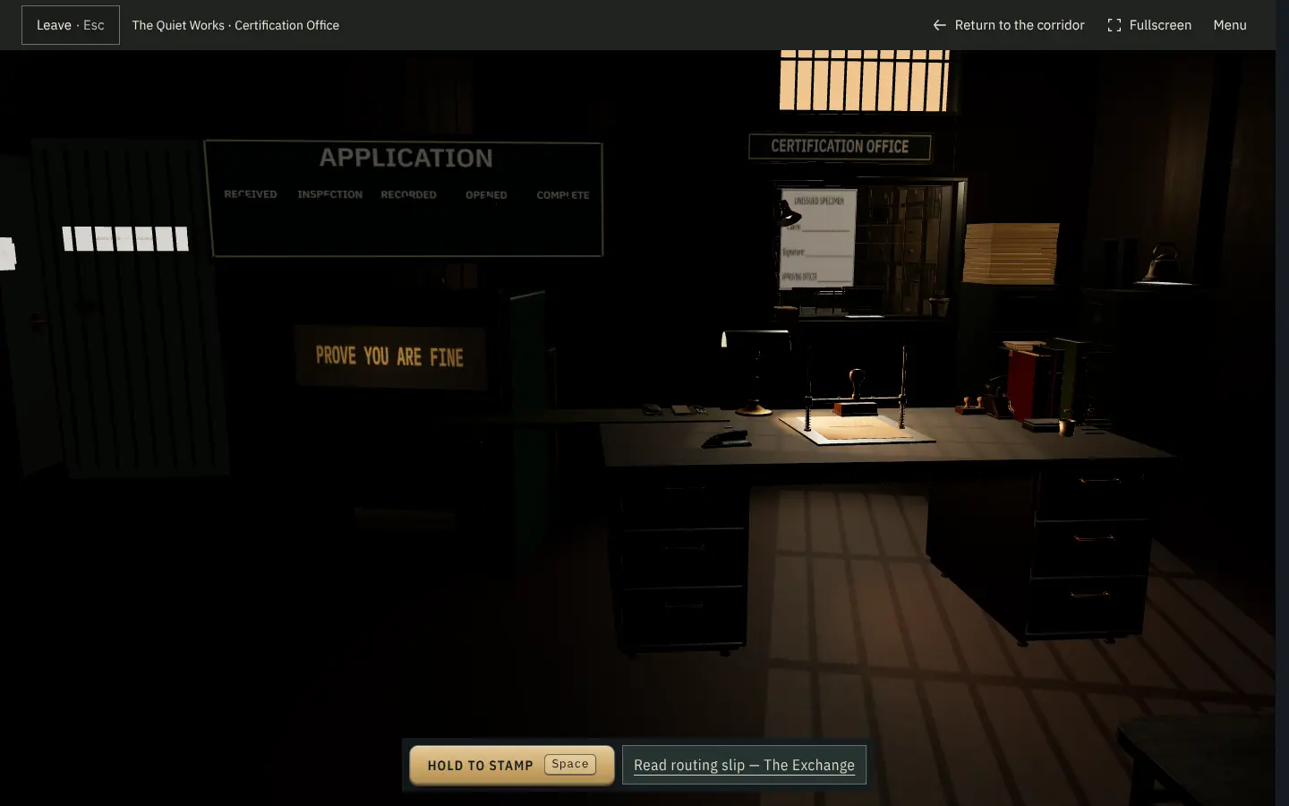 The Certification Office in near darkness. A desk lamp lights a form and a stamp. Above, a board reads APPLICATION and a sign reads PROVE YOU ARE FINE. A Hold to stamp button sits at the bottom of the screen.